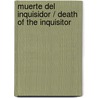 Muerte del inquisidor / Death of the Inquisitor door Leonardo Sciascia