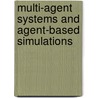 Multi-Agent Systems and Agent-Based Simulations door J. Siekmann