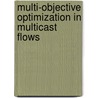 Multi-Objective Optimization In Multicast Flows by Yezid Donoso