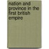 Nation And Province In The First British Empire