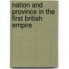 Nation And Province In The First British Empire door Landsman