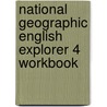 National Geographic English Explorer 4 Workbook door Jane Bailey
