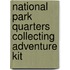 National Park Quarters Collecting Adventure Kit