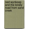 Ned Wynkoop and the Lonely Road from Sand Creek door Louis Kraft