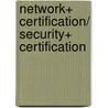 Network+ Certification/ Security+ Certification by Joern Wettern