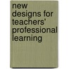 New Designs for Teachers' Professional Learning door Norbert Pachler