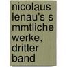 Nicolaus Lenau's S Mmtliche Werke, Dritter Band door Nicolaus Lenau
