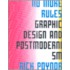 No More Rules: Graphic Design And Postmodernism