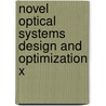 Novel Optical Systems Design And Optimization X door R. John Koshel
