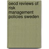 Oecd Reviews Of Risk Management Policies Sweden door Publishing Oecd Publishing