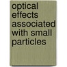Optical Effects Associated With Small Particles door P.W. Barber