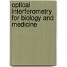Optical Interferometry For Biology And Medicine by David D. Nolte