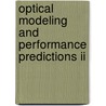 Optical Modeling And Performance Predictions Ii by Mark A. Kahan