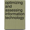 Optimizing And Assessing Information Technology door K. Scott Proctor