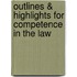 Outlines & Highlights For Competence In The Law