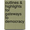 Outlines & Highlights For Gateways To Democracy by Cram101 Textbook Reviews