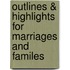 Outlines & Highlights for Marriages and Familes