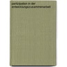 Partizipation In Der Entwicklungszusammenarbeit by Mira Fels