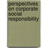 Perspectives On Corporate Social Responsibility door David Crowther