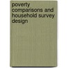 Poverty Comparisons And Household Survey Design by World Bank
