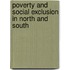 Poverty and Social Exclusion in North and South