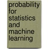 Probability For Statistics And Machine Learning door Anirban DasGupta