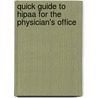 Quick Guide to Hipaa for the Physician's Office door Brenda K. Burton