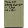 Racial And Ethnic Diversity In Higher Education door Sylvia Hurtado