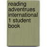 Reading Adventrues International 1 Student Book door Scott Menking