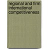 Regional And Firm International Competitiveness by Mark Cooke