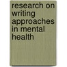 Research On Writing Approaches In Mental Health by Luiciano L'Abate
