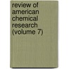 Review Of American Chemical Research (Volume 7) door Massachusetts Institute of Technology