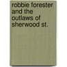 Robbie Forester And The Outlaws Of Sherwood St. door Peter Abrahams
