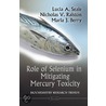 Role Of Selenium In Mitigating Mercury Toxicity by Nicholas V. Ralston