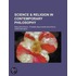 Science And Religion In Contemporary Philosophy