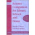 Science Companion For Library, School, And Home