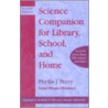 Science Companion For Library, School, And Home door Phyllis J. Perry