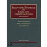 Scientific Evidence in Civil and Criminal Cases by Carol E. Henderson