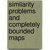 Similarity Problems And Completely Bounded Maps by Gilles Pisier
