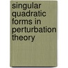Singular Quadratic Forms in Perturbation Theory by Volodymyr Koshmanenko
