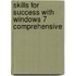 Skills For Success With Windows 7 Comprehensive