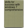 Skills For Success With Windows 7 Comprehensive door Kris Townsend