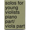 Solos for Young Violists Piano Part/ Viola Part door Barbara Barber