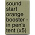 Sound Start Orange Booster - In Pen's Tent (X5)