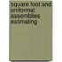 Square Foot And Uniformat Assemblies Estimating