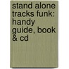 Stand Alone Tracks Funk: Handy Guide, Book & Cd door Robert Brown