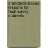 Standards-Based Lessons for Tech-Savvy Students by Walter McKenzie