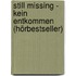 Still Missing - Kein Entkommen (Hörbestseller)