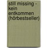 Still Missing - Kein Entkommen (Hörbestseller) door Chevy Stevens