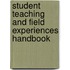 Student Teaching And Field Experiences Handbook
